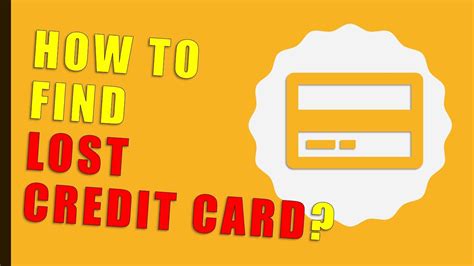 find lost contactless credit card|find my lost credit card.